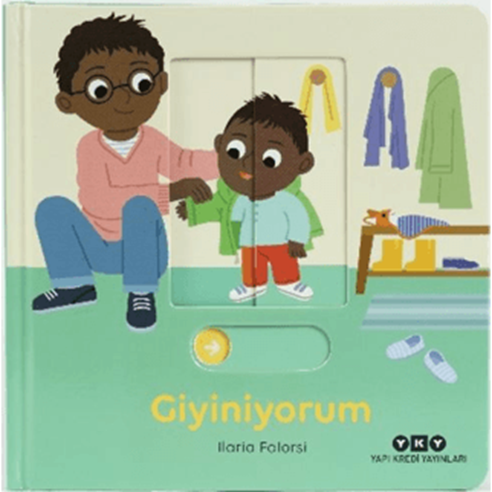 Hareketli Büyüyorum Serisi 7 Giyiniyorum - Ilaria Falorsi - Yapı Kredi Yayınları
