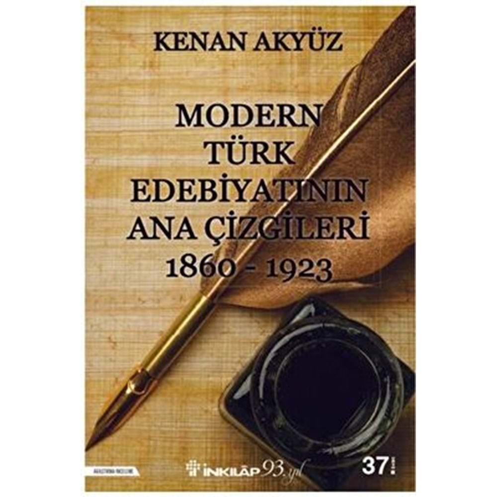 Modern Türk Edebiyatının Ana Çizgileri 1860 1923 - K Akyüz - İnkılap