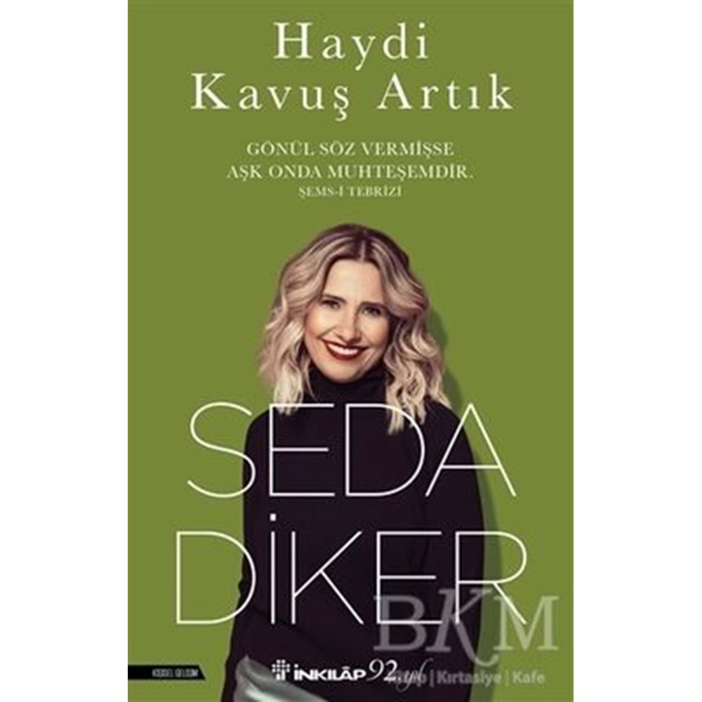 Haydi Kavuş Artık - Seda Diker - İnkılap Kitabevi