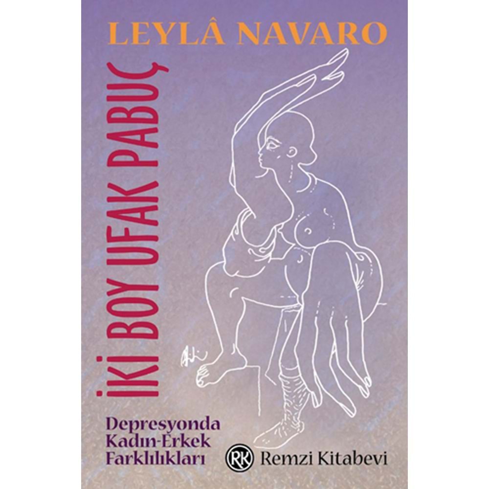 İki Boy Ufak Pabuç - Leyla Navaro - Remzi Kitabevi