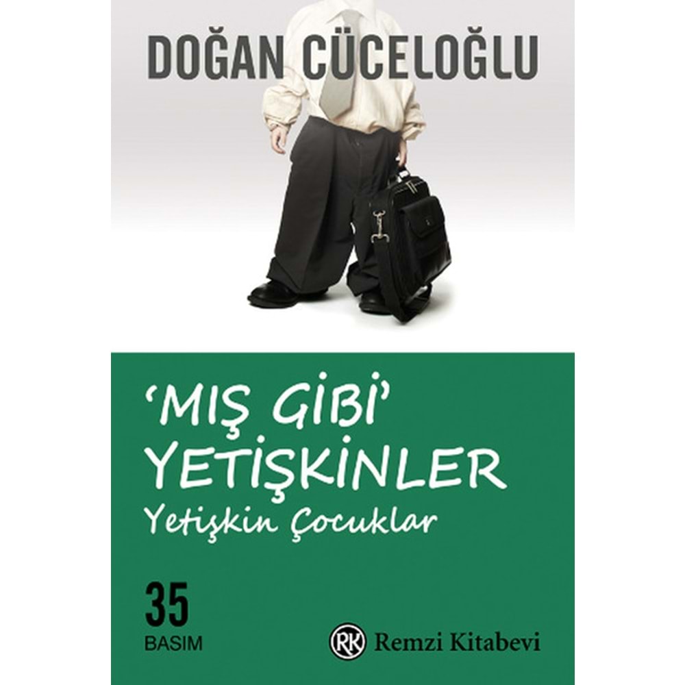 Mış Gibi Yetişkinler - Doğan Cüceloğlu - Remzi Kitabevi