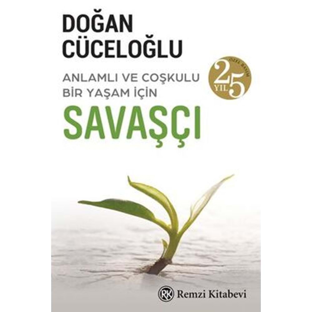 Savaşçı 25.Yıl Özel Baskı - Doğan Cüceloğlu - Remzi Kitabevi