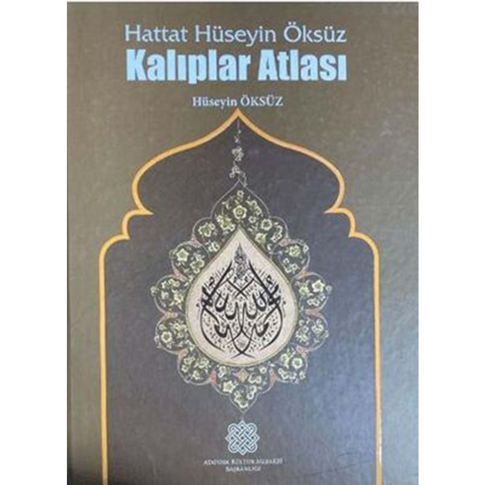 Hattat Hüseyin Kalıplar Atlası - Hüseyin Öksüz - Atatürk Kültür Merkezi Yayınları