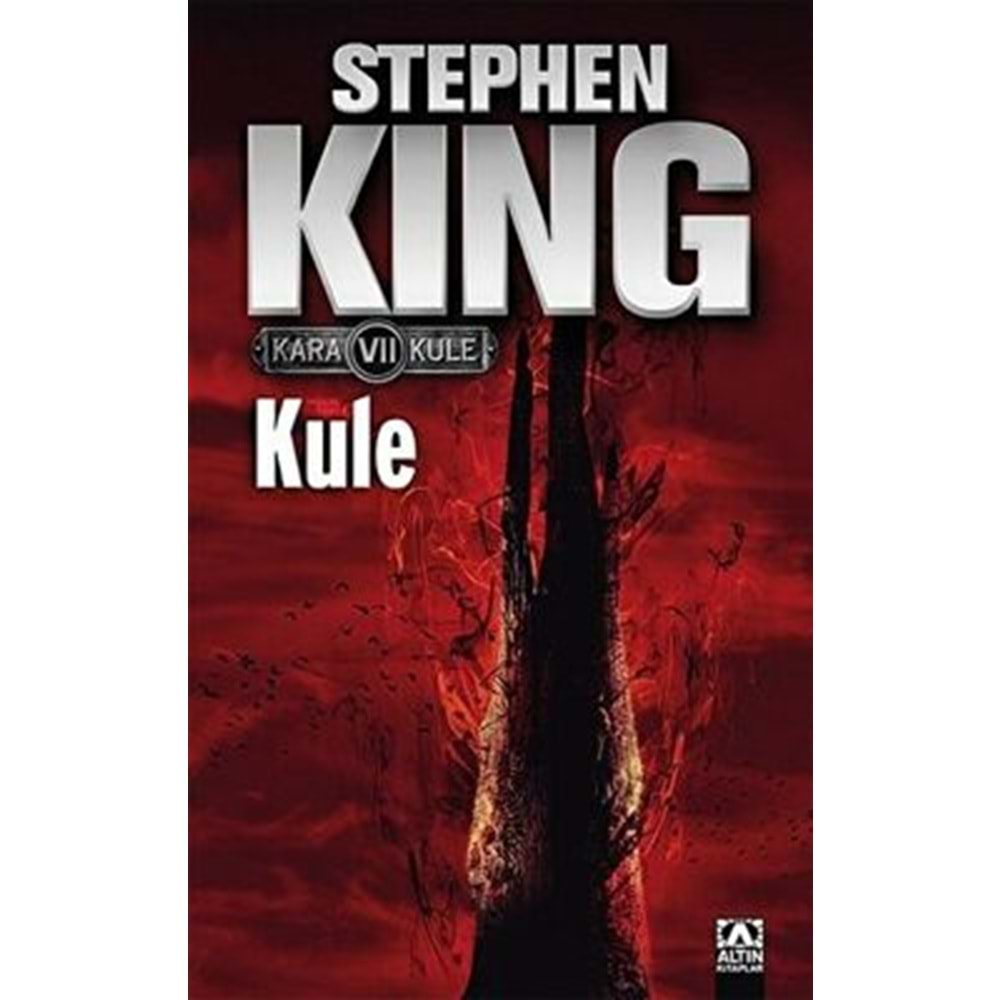 Kule Kara Kule 7 - Stephen King - Altın Kitaplar
