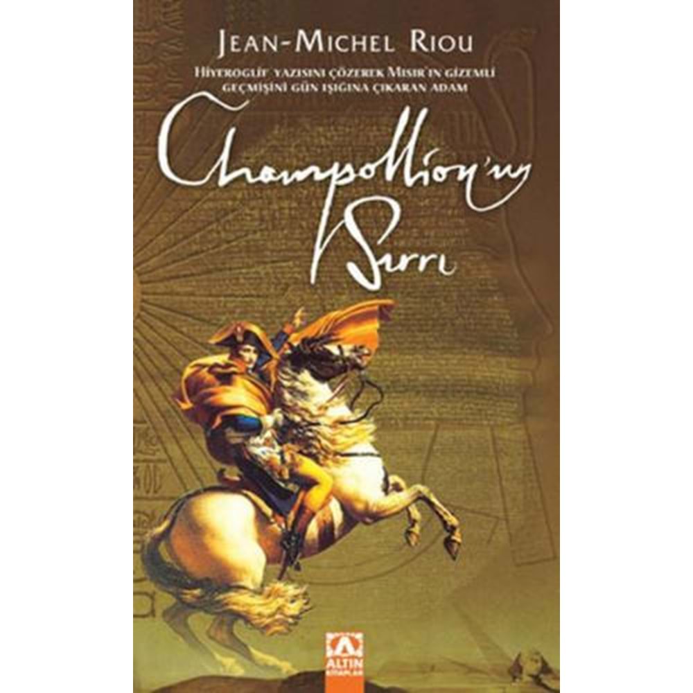 Champollion'un Sırrı - Jean Michel Riou - Altın Kitaplar