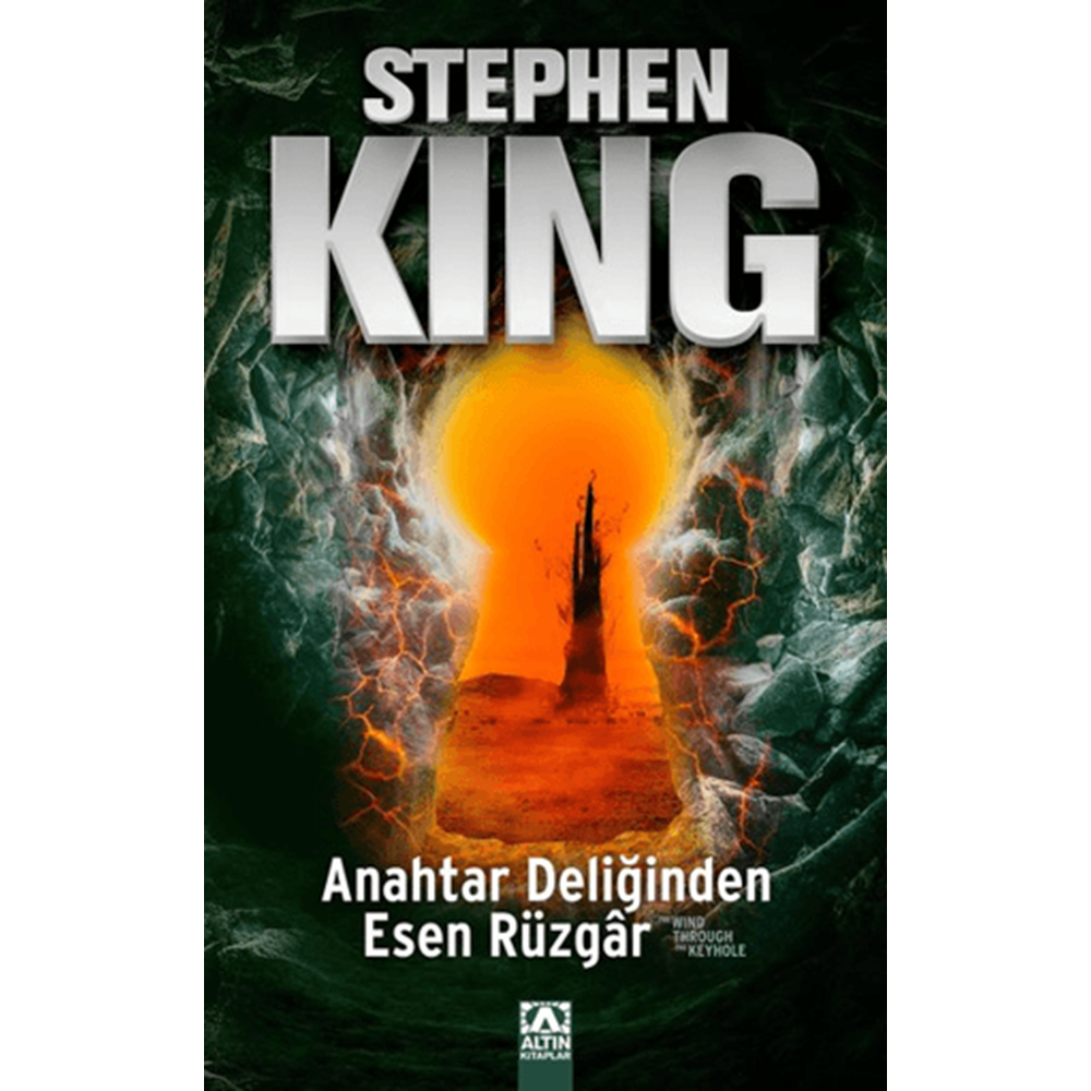 Anahtar Deliğinden Esen Rüzgar - Stephen King - Altın Kitaplar