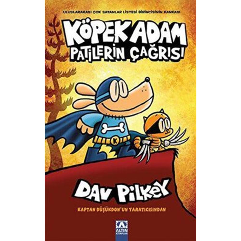 Köpek Adam 06 Patilerin Çağrısı - Dav Pilkey - Altın Kitaplar