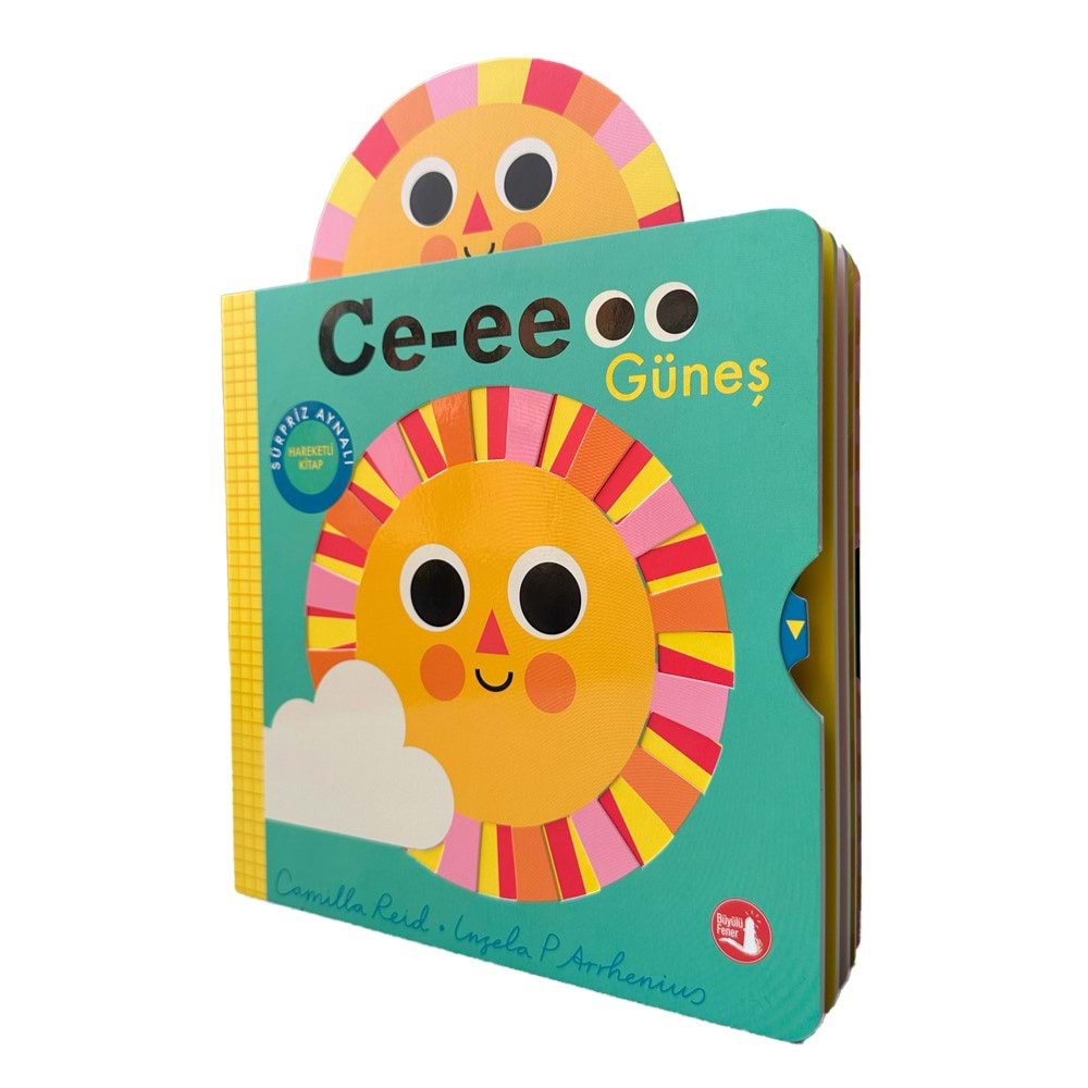 Ce-eee Güneş Hareketli Kitap (Ciltli) - Camilla Reid - Büyülü Fener Yayınları