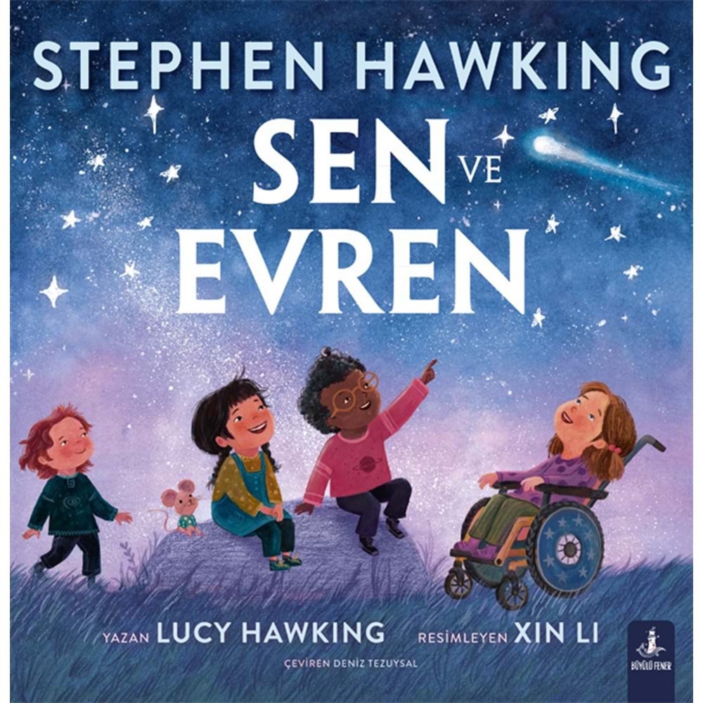 Sen ve Evren - Lucy Hawking - Büyülü Fener Yayınları