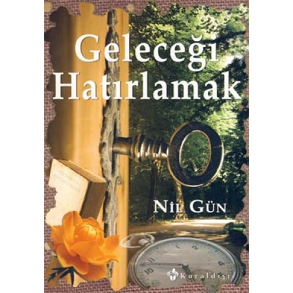 Geleceği Hatırlamak - Nil Gün - Kuraldışı Yayınevi