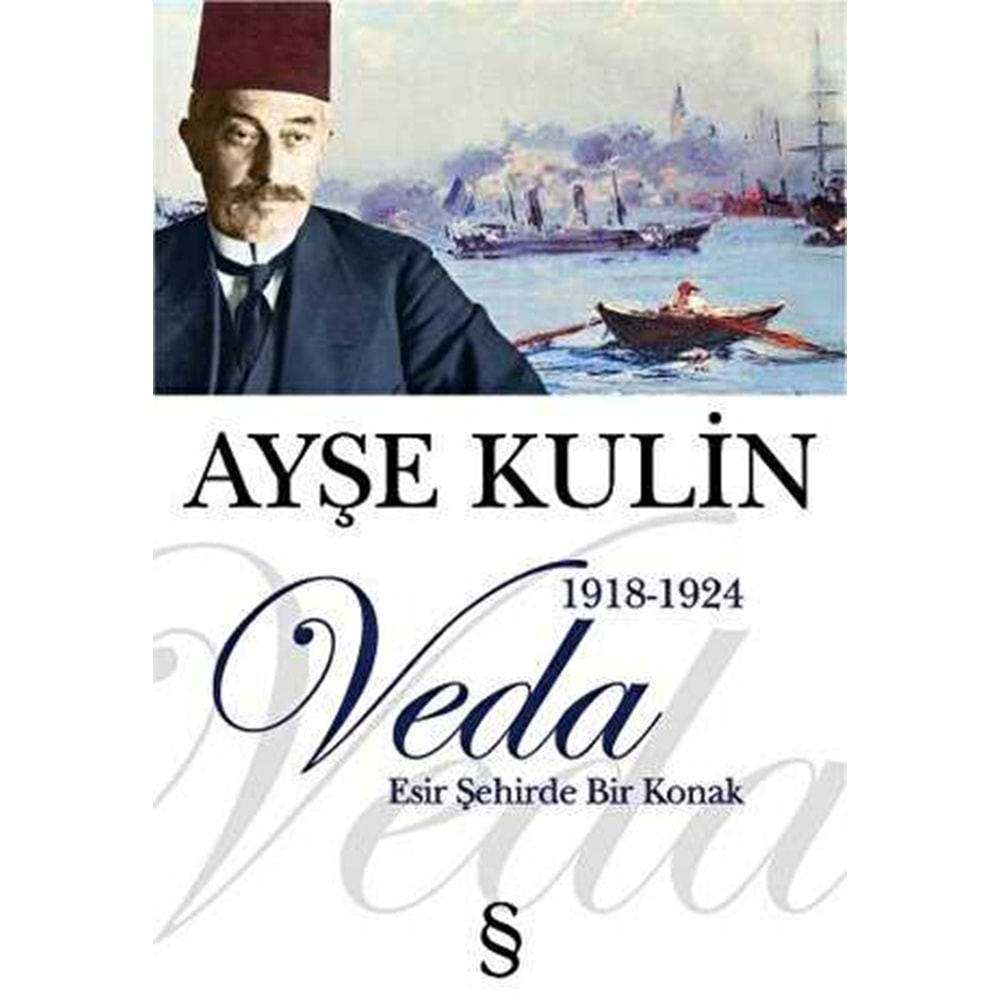 Veda / Esir Şehirde Bir Konak - Ayşe Kulin - Everest Yay.