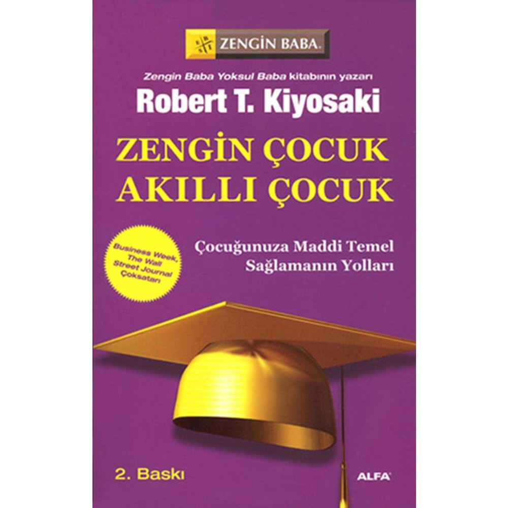 Zengin Çocuk Akıllı Çocuk - Robert T. Kiyosaki - Alfa Yayıncılık