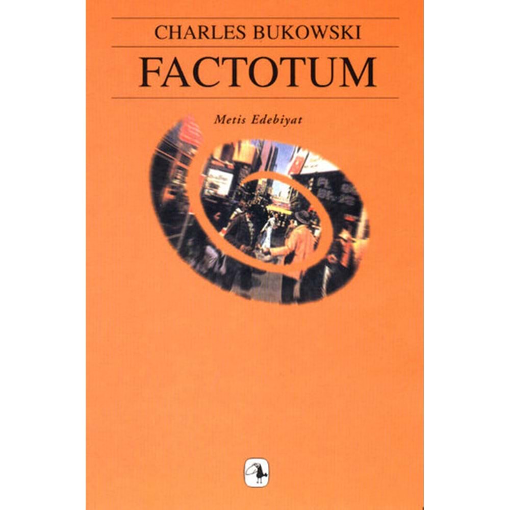 Factotum - Charles Bukowski - Metis Yay.