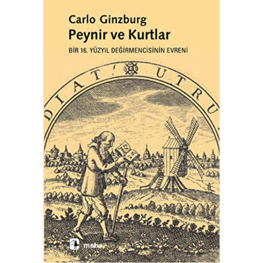 Peynir ve Kurtlar - Carlo Ginzburg - Metis Yayınları