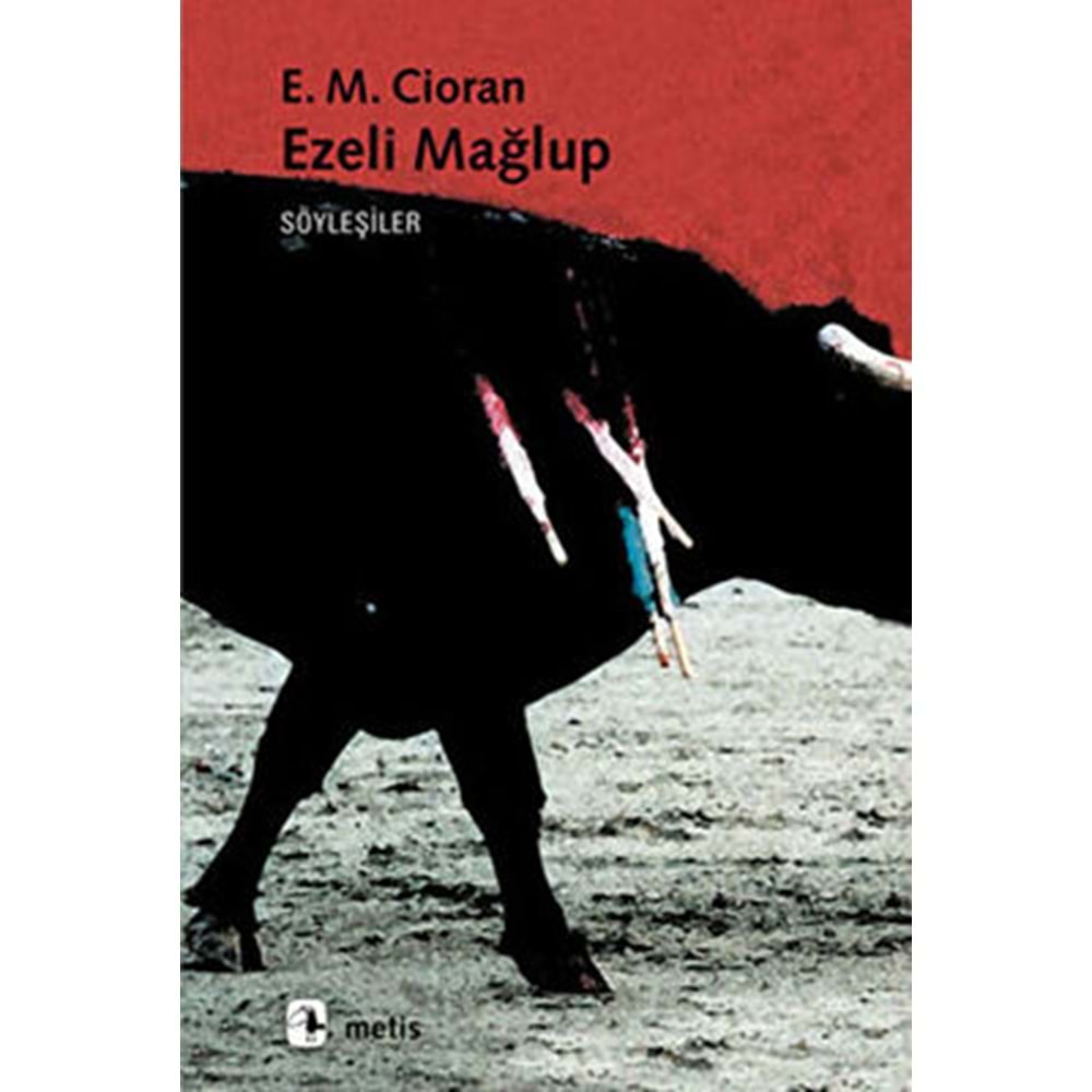 Ezeli Mağlup - Emil Michel Cioran - Metis Yay.