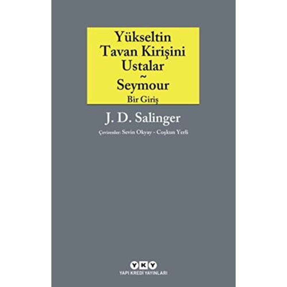 Yükseltin Tavan Kirişini Ustalar - Seymour Bir Giriş - Yapı Kredi