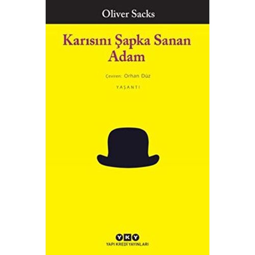 Karısını Şapka Sanan Adam - Oliver Sacks - Yapı Kredi Yayınları