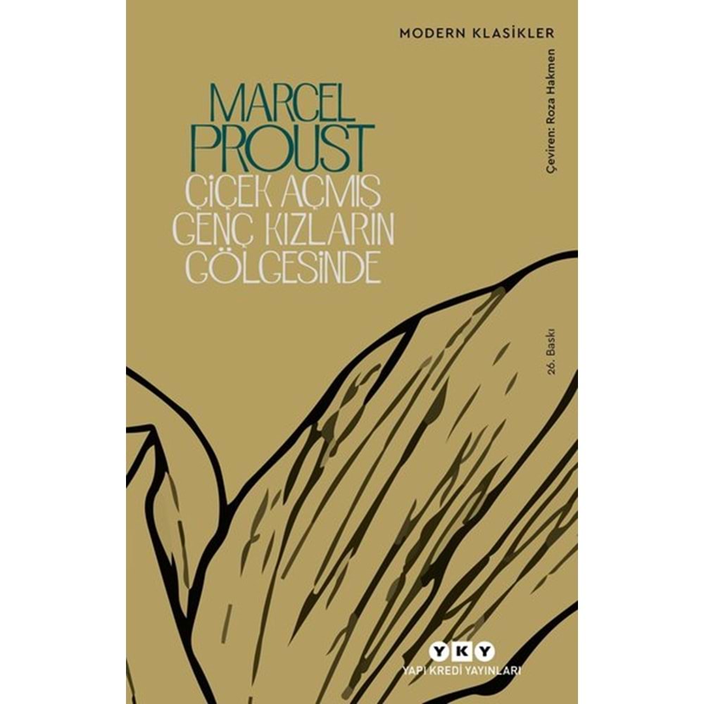 Çiçek Açmış Genç Kızların Kayıp Zamanın İzinde 3 - Marcel Proust - Yapı Kredi Yay.