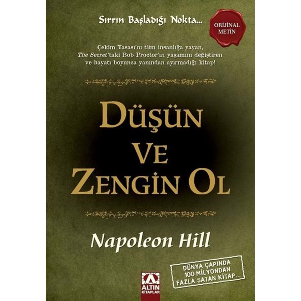 Düşün ve Zengin Ol - Napoleon Hill - Altın Kitaplar