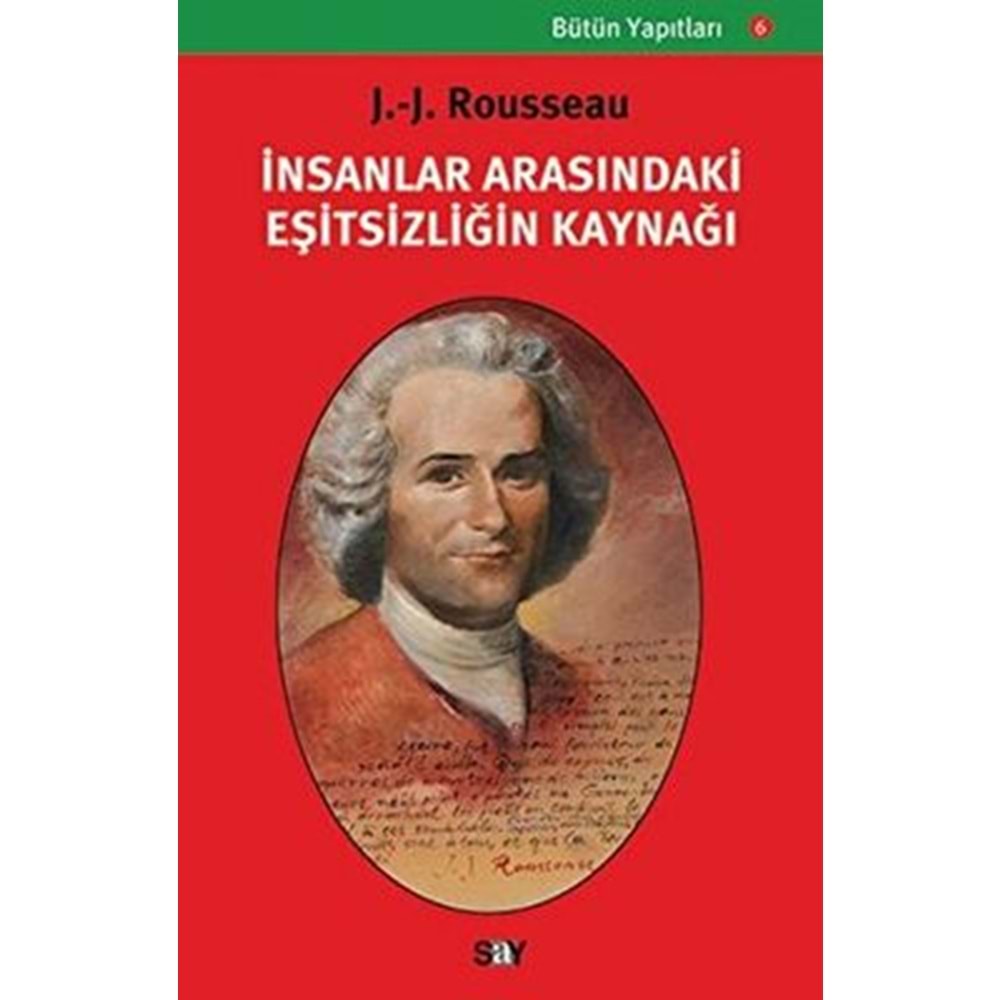 İnsanlar Arasındaki Eşitsizliğin Kaynağı - Jean-Jacques Rousseau - Say