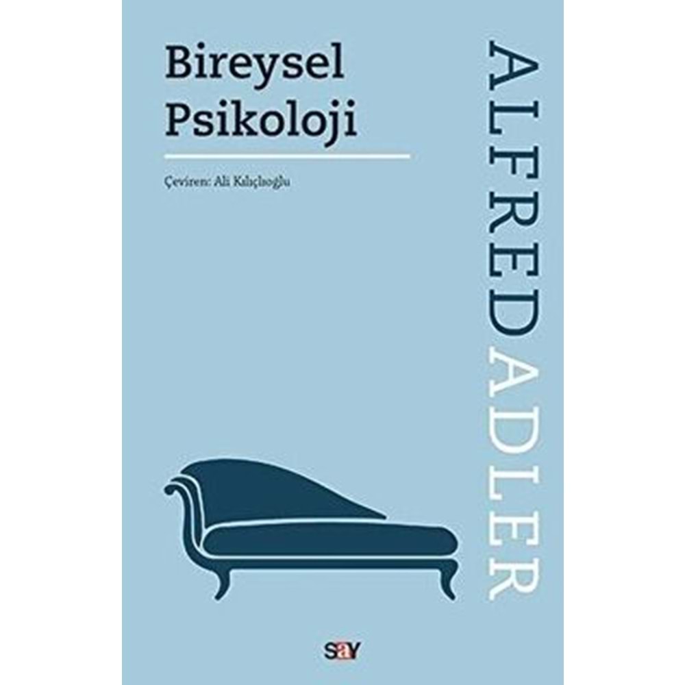 Bireysel Psikoloji - Alfred Adler - Say Yayınları