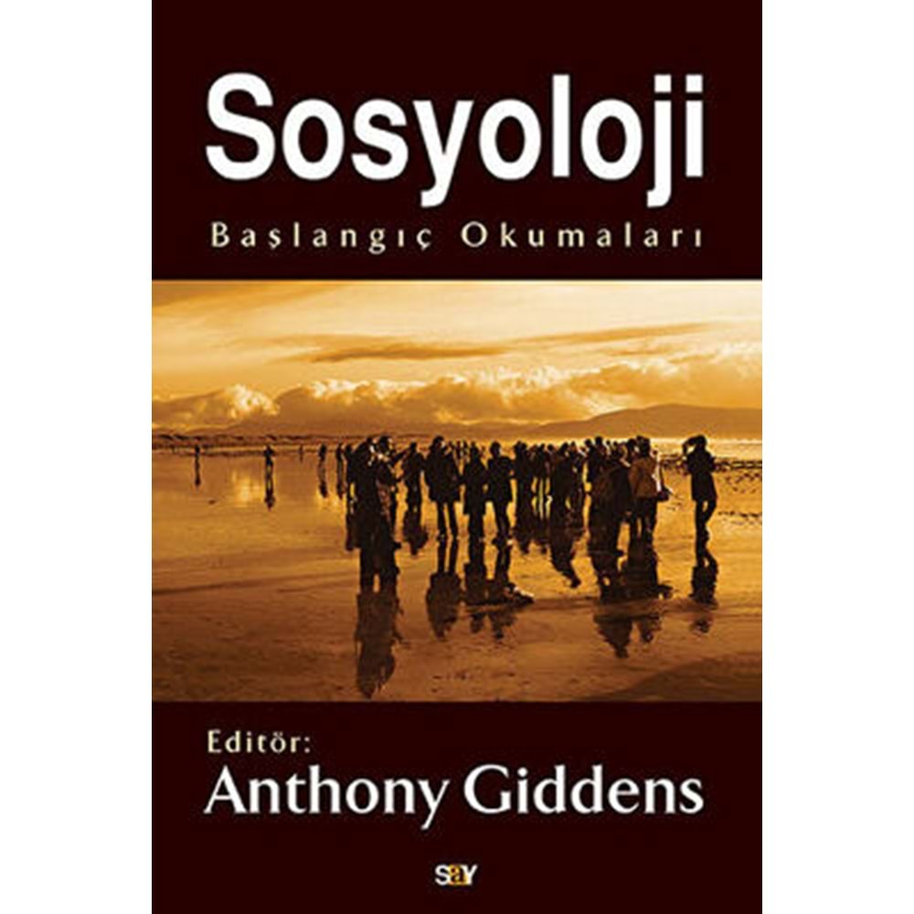 Sosyoloji - Anthony Giddens - Say Yayınları
