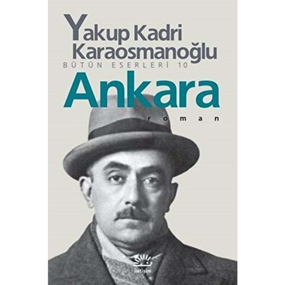 Ankara - Yakup Kadri Karaosmanoğlu - İletişim Yay.