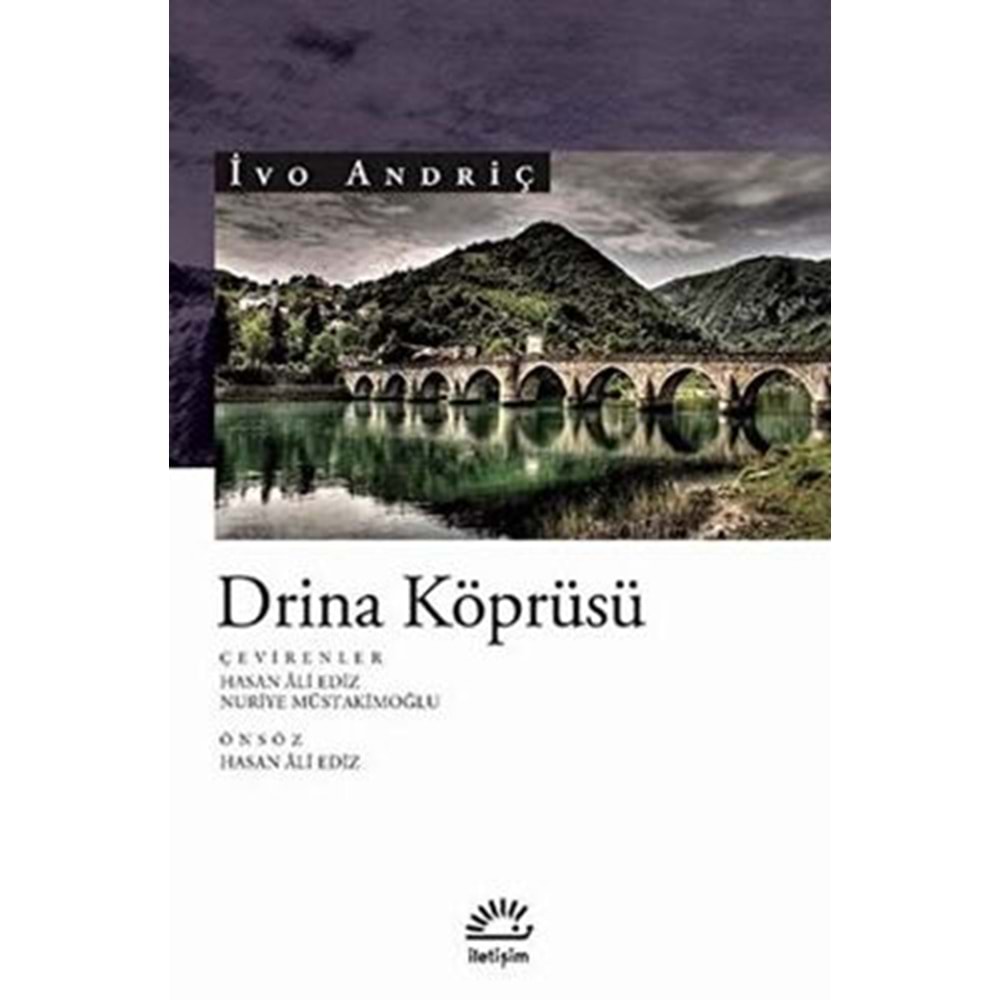 Drina Köprüsü - Ivo Andriç - İletişim Yayıncılık