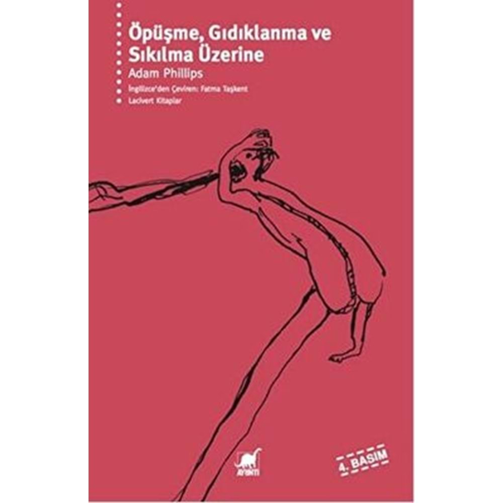 Öpüşme, Gıdıklanma ve Sıkılma Üzerine - Adam Phillips - Ayrıntı Yayınl