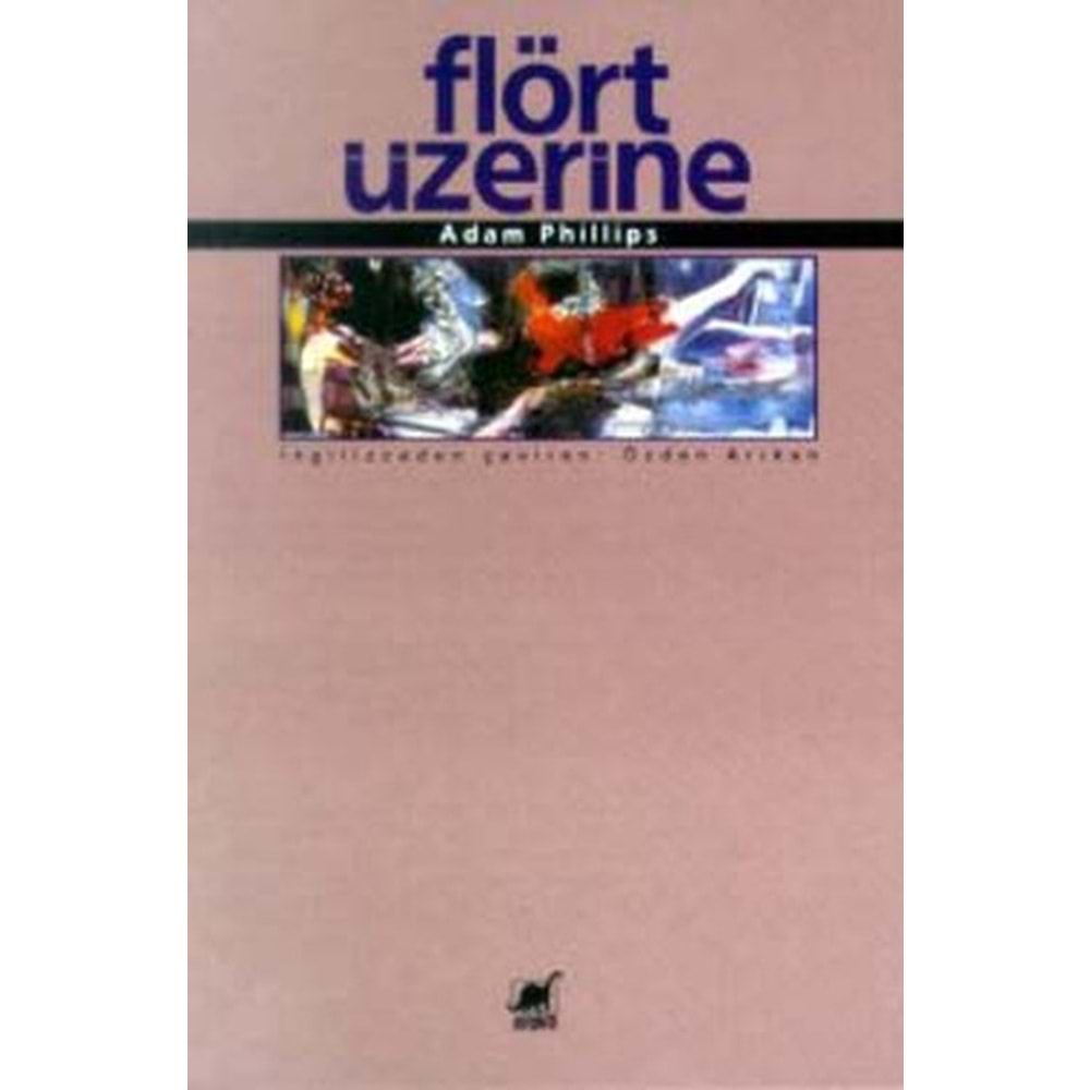 Flört Üzerine - Adam Phillips - Ayrıntı Yayınları