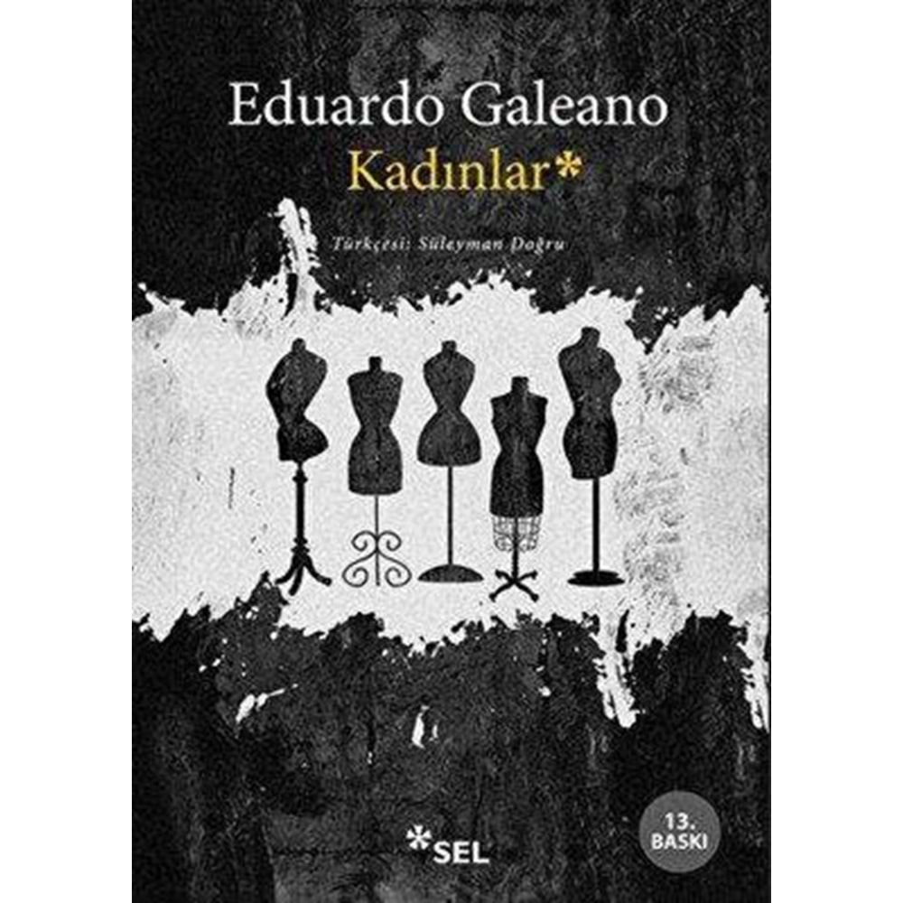 Kadınlar - Eduardo Galeano - Sel Yayıncılık