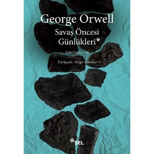 Savaş Öncesi Günlükleri - George Orwell - Sel Yayıncılık