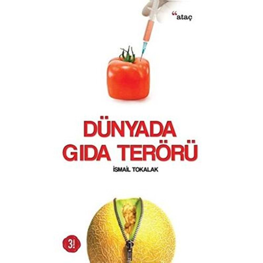 Dünyada Gıda Terörü - İsmail Tokalak - Ataç Yayınları
