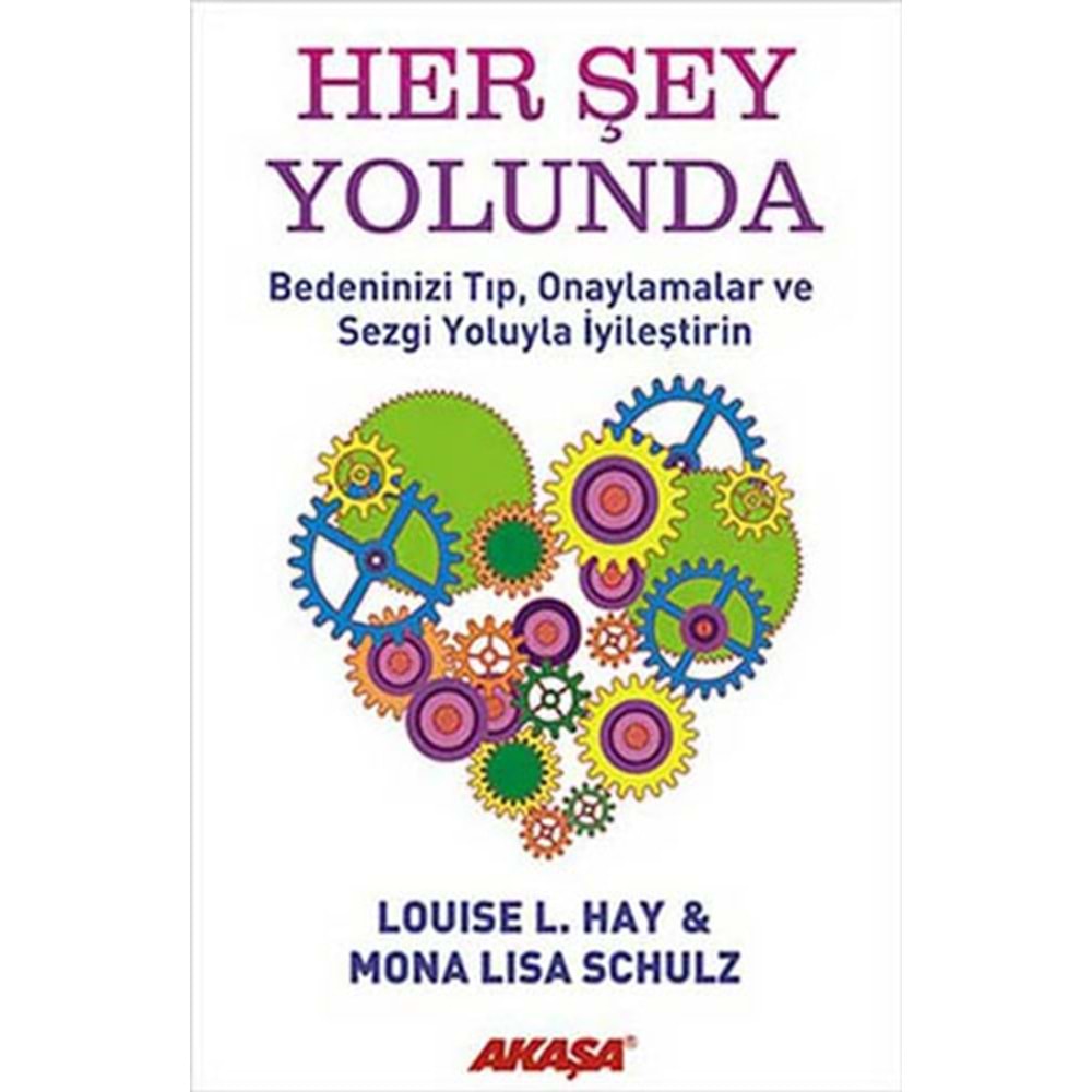 Her Şey Yolunda - Louise L. Hay - Akaşa Yayınları