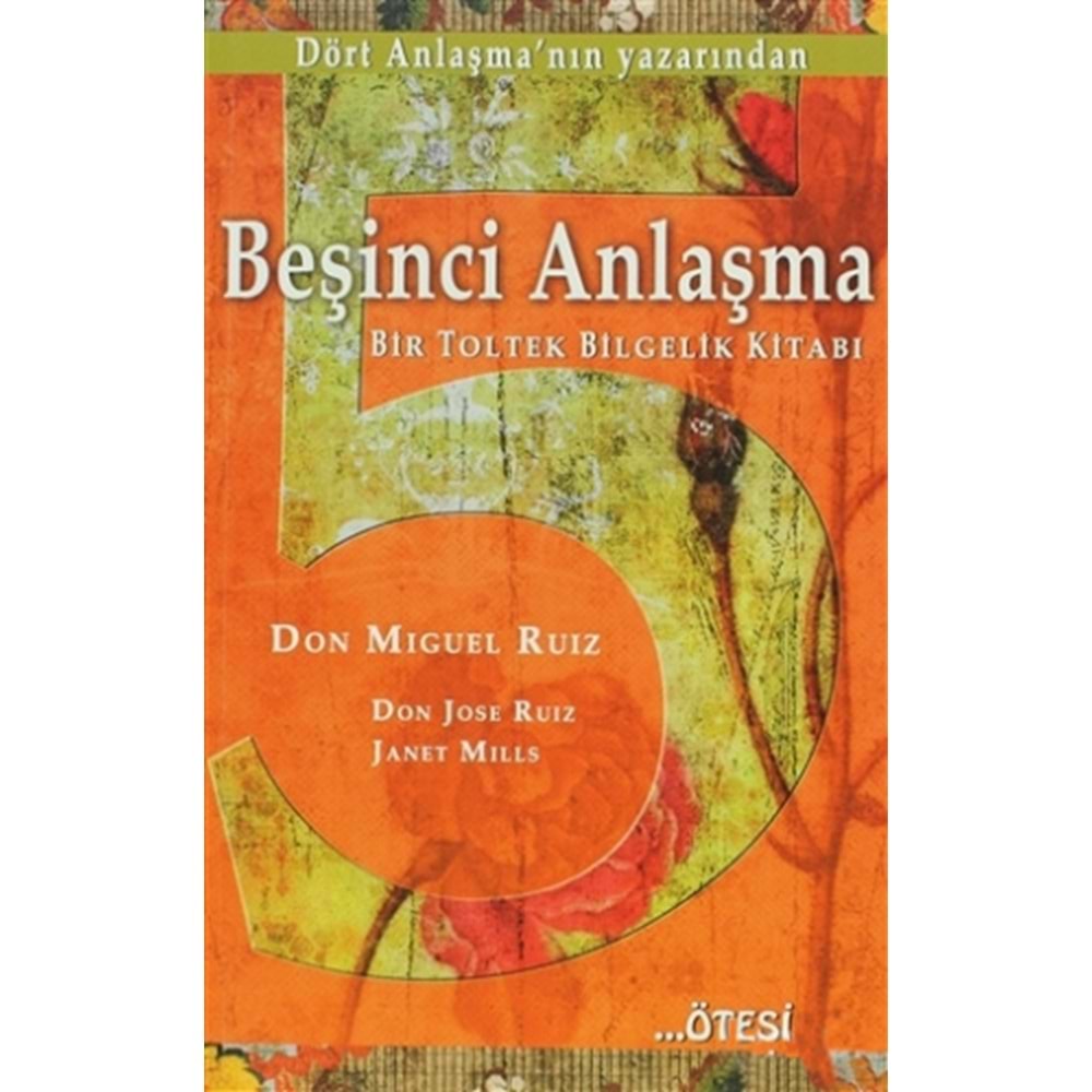 Beşinci Anlaşma - Don Miguel Ruiz - Ötesi Yay.