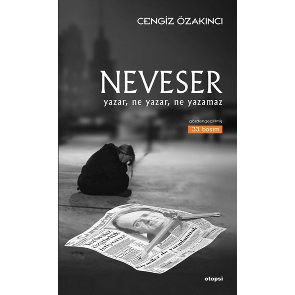 Neveser - Cengiz Özakıncı - Otopsi Yayınevi