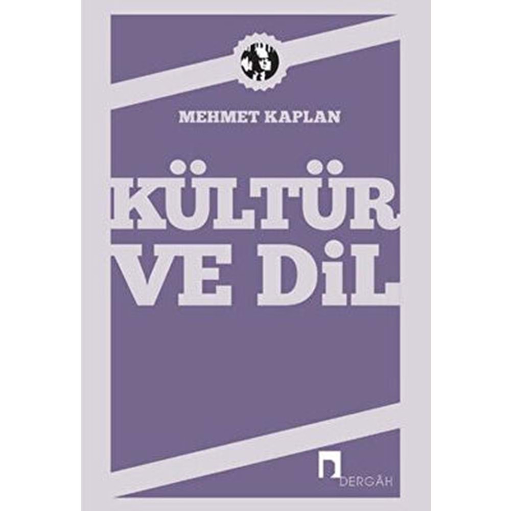 Kültür ve Dil - Mehmet Kaplan - Dergah Yayınları