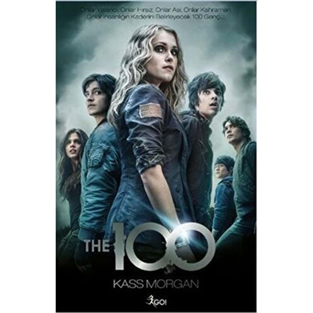 The 100 1. Kitap - Kass Morgan - GO Kitap