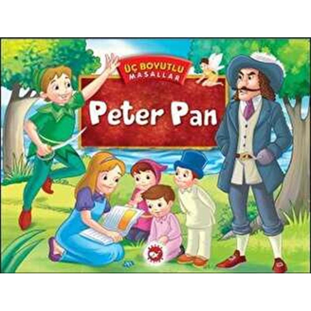 Üç Boyutlu Masallar Peter Pan - Beyaz Balina Yayınları