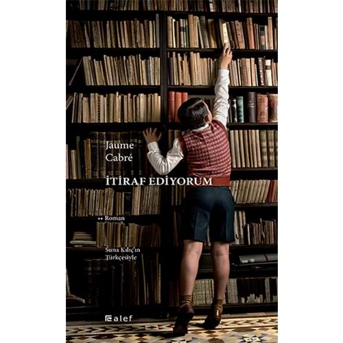 İtiraf Ediyorum - Jaume Cabre - Alef Yayınevi