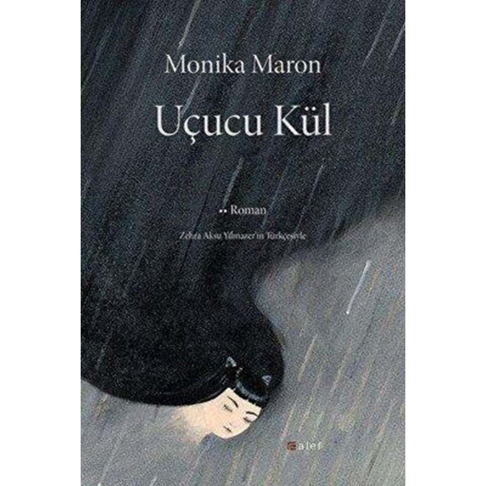 Uçucu Kül - Monika Maron - Alef Yay.