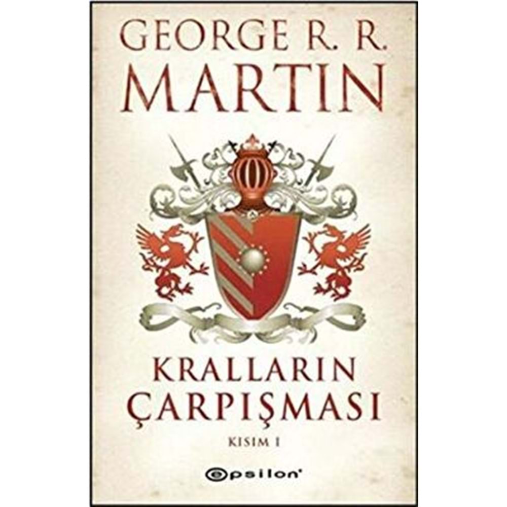 Kralların Çarpışması Kısım-1/Buz ve Ateşin Şarkısı 2 - George R.R. Mar