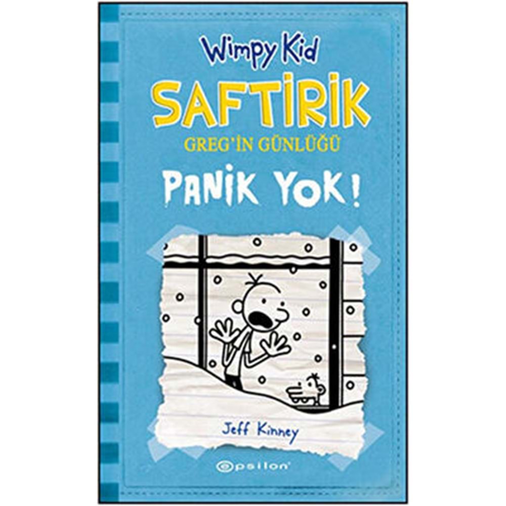 Saftirik Greg'in Günlüğü 06 Panik Yok! - Jeff Kinney - Epsilon Yay.