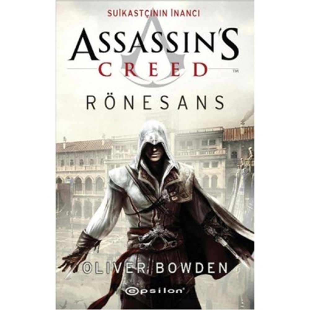 Assassin's Creed 1 Rönesans - Oliver Bowden - Epsilon Yay.