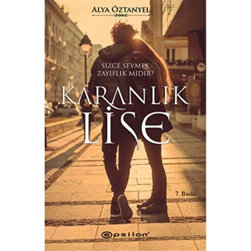 Karanlık Lise - Alya Öztanyel - Epsilon Yay.