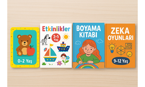 Etkinlik Kitapları ile Eğlenerek Öğrenme: Yaşa Göre Öneriler