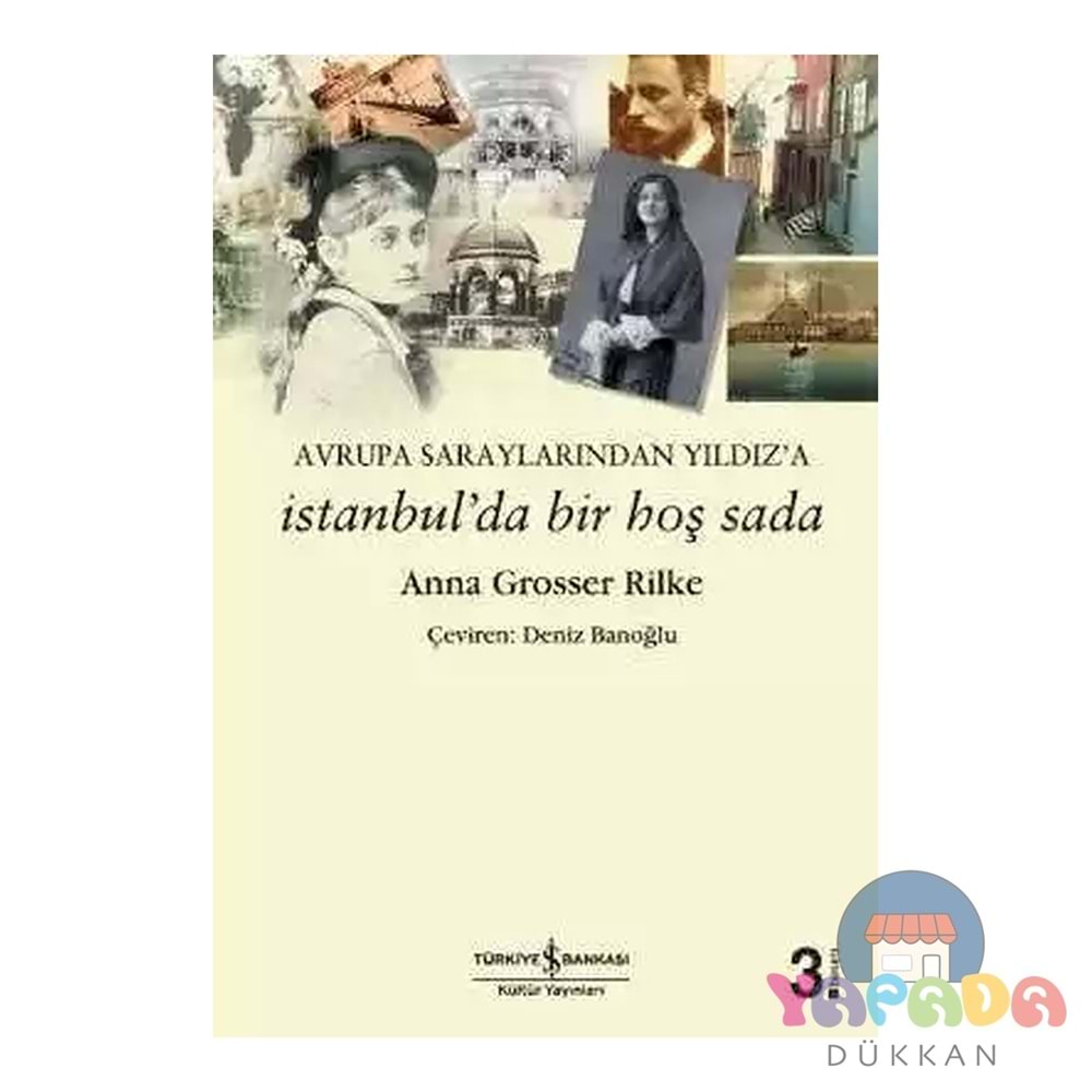 İstanbul'da Bir Hoş Seda - Anna Grosser Rilke - İş Bankası Kültür Yayınları