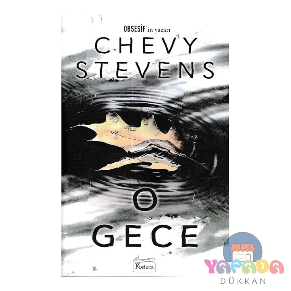 O Gece - Chevy Stevens - Koridor Yayıncılık